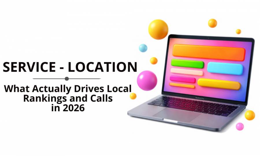 Service Pages vs Location Pages: What Actually Drives Local Rankings and Calls