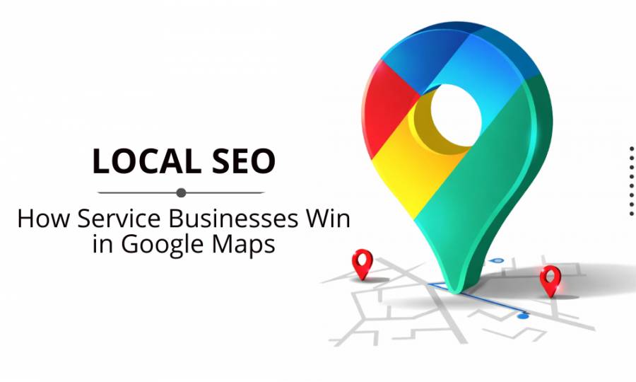 Local SEO That Actually Brings Calls: How Service Businesses Win in Google Maps