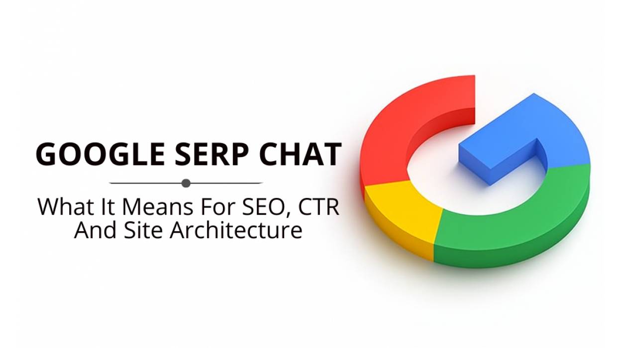 Google Is Bringing Chat To The SERP - CTR Drops, But Your Chance Is Still Huge